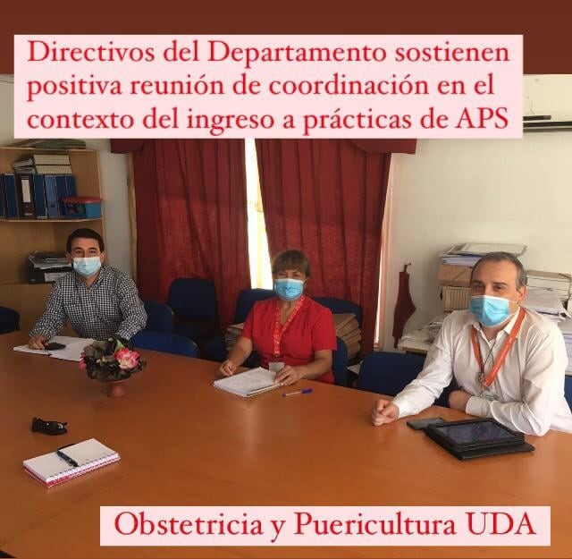 DIRECTIVOS DEL DEPARTAMENTO SOSTIENEN POSITIVA REUNIÓN DE COORDINACIÓN EN EL CONTEXTO DEL INGRESO A PRÁCTICAS DE APS